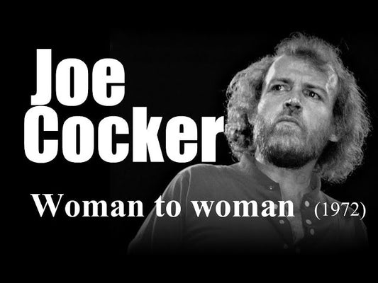 The Deep-Rooted Soul of Joe Cocker’s "Woman to Woman"