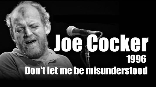 Joe Cocker's "Don't Let Me Be Misunderstood" Cover: A Soulful Masterpiece